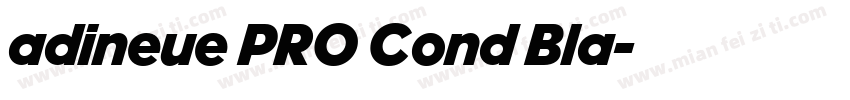 adineue PRO Cond Bla字体转换